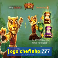 jogo chefinho 777